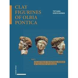 Clay Figurines of Olbia Pontica