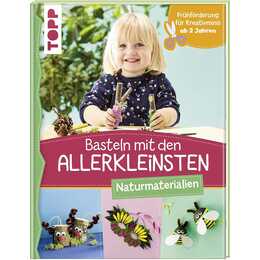 Basteln mit den Allerkleinsten Naturmaterialien 8422