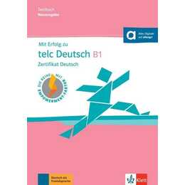 Mit Erfolg zu telc Deutsch B1 - Testbuch