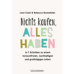 Nichts kaufen, alles haben
