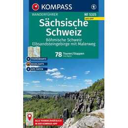 KOMPASS Wanderführer Sächsische Schweiz, Böhmische Schweiz, Elbsandsteingebirge mit Malerweg, 78 Touren/Etappen mit Extra-Tourenkarte