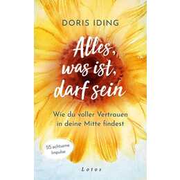 Alles, was ist, darf sein