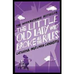 The Little Old Lady Who Broke All the Rules