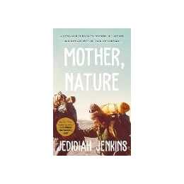 Mother, Nature