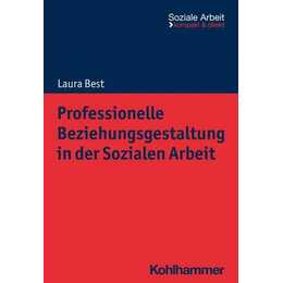 Professionelle Beziehungsgestaltung in der Sozialen Arbeit