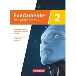 Fundamente der Mathematik mit CAS-/MMS-Schwerpunkt Band 2: Analytische Geometrie, Lineare Algebra, Stochastik - Schulbuch