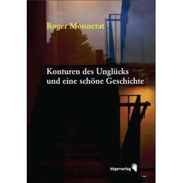Konturen des Unglücks und eine schöne Geschichte