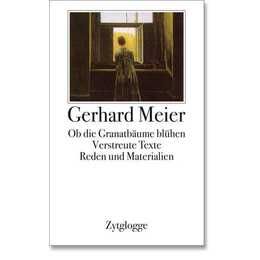 Gerhard Meier. Ob die Granatbäume blühen
