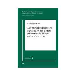 Les principes régissant l'exécution des peines privatives de liberté