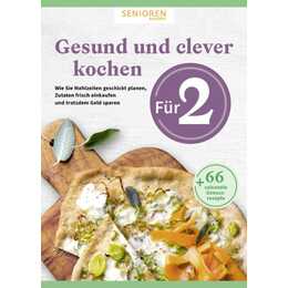 Senioren Ratgeber: Gesund und clever kochen für 2