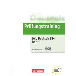 Prüfungstraining DaF, B1, telc-Test B1 + Beruf, Übungsbuch mit CD