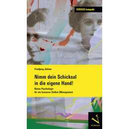 Nimm dein Schicksal in die eigene Hand!