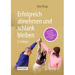 Erfolgreich abnehmen und schlank bleiben