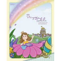 Prinzessin Trülilü auf der Suche nach der Zauberblume. Die Erfüllung eines Herzenswunsches