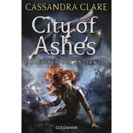 City of Ashes (Chroniken der Unterwelt 2)