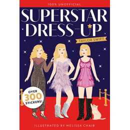 Superstar Dress-Up Taylor Swift: 100% Unofficial