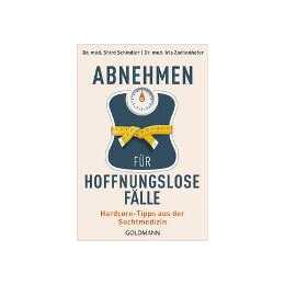 Abnehmen für hoffnungslose Fälle