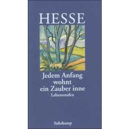 »Jedem Anfang wohnt ein Zauber inne«