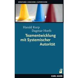 Teamentwicklung mit Systemischer Autorität