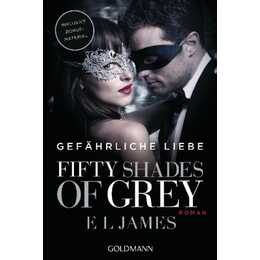 Fifty Shades of Grey - Gefährliche Liebe