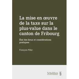 La mise en oeuvre de la taxe sur la plus-value dans le canton de Fribourg
