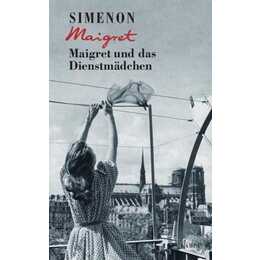Maigret und das Dienstmädchen