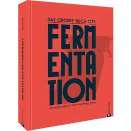 Das grosse Buch der Fermentation