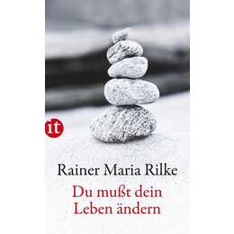 Du musst Dein Leben ändern