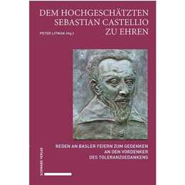 Dem hochgeschätzten Sebastian Castellio zu Ehren