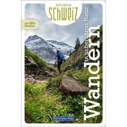 Kümmerly+Frey Erlebnis Schweiz Wandern in unberührter Natur - Wanderführer