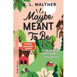 Maybe Meant to Be
