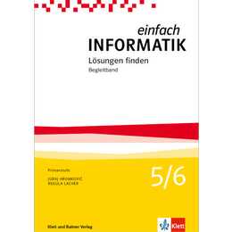 Einfach Informatik / Einfach Informatik 5/6 - Lösungen finden
