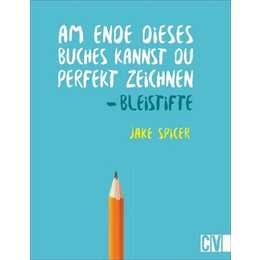 Am Ende dieses Buches kannst du perfekt zeichnen - Bleistifte