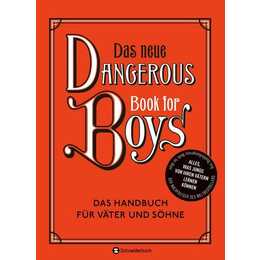 Das neue Dangerous Book for Boys