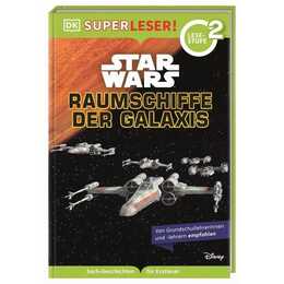 SUPERLESER! Star Wars? Raumschiffe der Galaxis