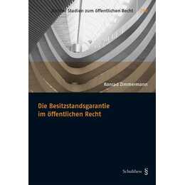 Die Besitzstandsgarantie im öffentlichen Recht
