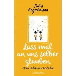 Lass mal an uns selber glauben