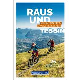 Tessin Raus und Mountainbiken