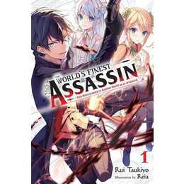 The World's Finest Assassin Gets Reincarnated in Another World, Vol. 1