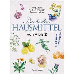 Die besten Hausmittel von A bis Z