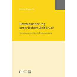 Beweissicherung unter hohem Zeitdruck