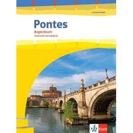 Pontes Gesamtband. Begleitbuch Grammatik und Vokabular 1. - 3. Lernjahr bzw. 1. - 4. Lernjahr