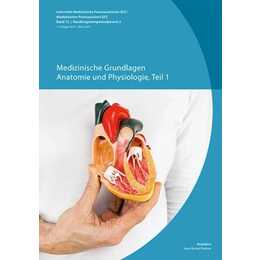 Medizinische Grundlagen, Anatomie und Physiologie Teil 1
