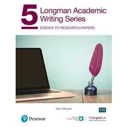 Longman Academic Writing Series 2nd Edition Level 5 Essays to Research Papers SB w/App, Online Practice & Digital Resources