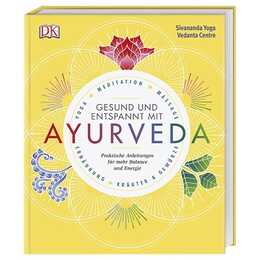 Gesund und entspannt mit Ayurveda