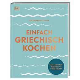 Einfach griechisch kochen