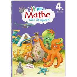 Fit für Mathe 4. Klasse. Mein Übungsheft