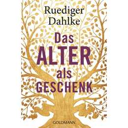 Das Alter als Geschenk