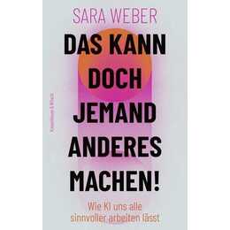 Das kann doch jemand anderes machen!