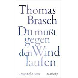 Du mußt gegen den Wind laufen